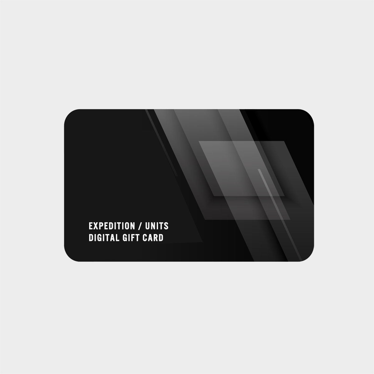 EXPEDITION / UNITS GIFT CARD